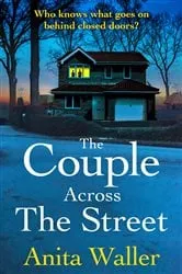 Book cover of The Couple Across The Street by Anita Waller