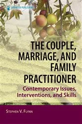 Book cover of The Couple, Marriage, and Family Practitioner by Stephen V. Flynn