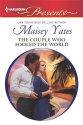 Book cover of The Couple who Fooled the World by Maisey Yates