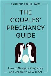 Book cover of The Couples' Pregnancy Guide by D'Anthony Ward