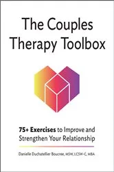 Book cover of The Couples Therapy Toolbox by Danielle Duchatellier Boucree