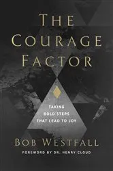 Book cover of The Courage Factor by Bob Westfall