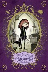 Book cover of The Courage of Cat Campbell by Natasha Lowe
