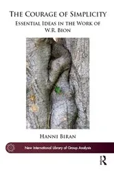 Book cover of The Courage of Simplicity by Hanni Biran