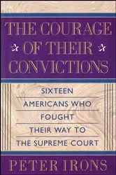 Book cover of The Courage of Their Convictions by Peter H. Irons