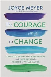 Book cover of The Courage to Change by Dennis Wholey