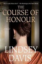 Book cover of The Course of Honour by Lindsey Davis