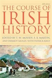Book cover of The Course of Irish History (5th ed.) by T. W. Moody