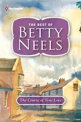 Book cover of The Course of True Love by Betty Neels