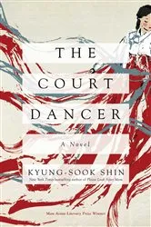 Book cover of The Court Dancer by Kyung-Sook Shin