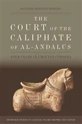 Book cover of The Court of the Caliphate of al-Andalus by Eduardo Manzano Moreno