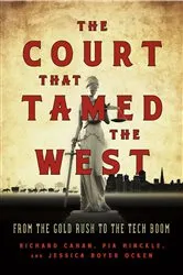 Book cover of The Court That Tamed the West by Unknown