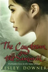 Book cover of The Courtesan and the Samurai by Lesley Downer