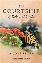 Book cover of The Courtship of Rob and Linda by Rob Umstead