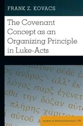 Book cover of The Covenant Concept as an Organizing Principle in Luke-Acts by Hemchand Gossai