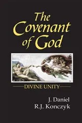 Book cover of The Covenant of God by J. Daniel