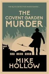 Book cover of The Covent Garden Murder by Mike Hollow