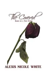 Book cover of The Covered by Alexis Nicole White