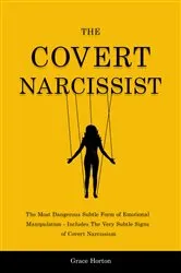 Book cover of The Covert Narcissist by Grace Horton