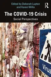 Book cover of The COVID-19 Crisis by Deborah Lupton