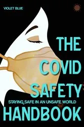 Book cover of The Covid Safety Handbook by Unknown
