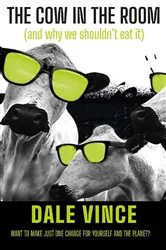 Book cover of The Cow in the Room by Dale Vince