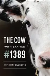 Book cover of The Cow with Ear Tag #1389 by Kathryn Gillespie