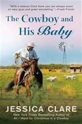 Book cover of The Cowboy and His Baby by Jessica Clare