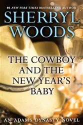 Book cover of The Cowboy and the New Year's Baby by Sherryl Woods