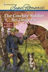 Book cover of The Cowboy Soldier by Roz Denny Fox