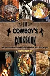 Book cover of The Cowboy's Cookbook by Sherry Monahan