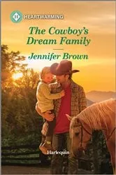Book cover of The Cowboy's Dream Family by Jennifer Brown