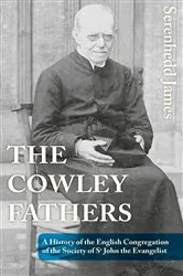 Book cover of The Cowley Fathers by Serenhedd James