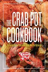 Book cover of The Crab Pot Cookbook by The Griffith Family