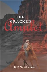 Book cover of The Cracked Amulet by R B Watkinson