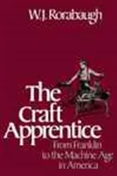 Book cover of The Craft Apprentice by W.J. Rorabaugh