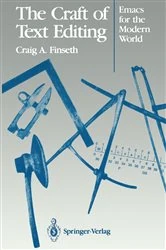 Book cover of The Craft of Text Editing by Craig A. Finseth