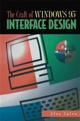 Book cover of The Craft of Windows 95™ Interface Design by Alex Calvo