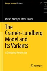 Book cover of The Cramér–Lundberg Model and Its Variants by Unknown