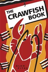 Book cover of The Crawfish Book by Glen Pitre
