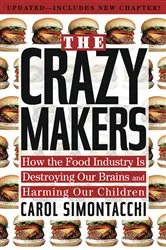 Book cover of The Crazy Makers by Carol Simontacchi