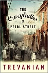 Book cover of The Crazyladies of Pearl Street by Trevanian