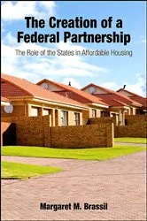 Book cover of The Creation of a Federal Partnership by Margaret M. Brassil
