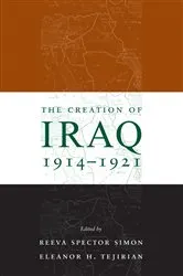 Book cover of The Creation of Iraq, 1914-1921 by Reeva Spector Simon