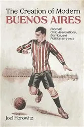Book cover of The Creation of Modern Buenos Aires by Unknown