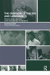 Book cover of The Creation of the Self and Language by David Rosenfeld
