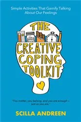 Book cover of The Creative Coping Toolkit by Scilla Andreen