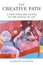 Book cover of The Creative Path by Carolyn Schlam