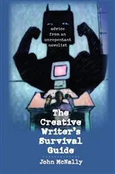 Book cover of The Creative Writer's Survival Guide by John McNally