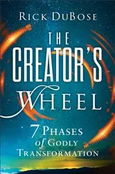 Book cover of The Creator's Wheel by Rick DuBose